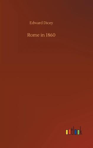 Rome in 1860 (Hardback)