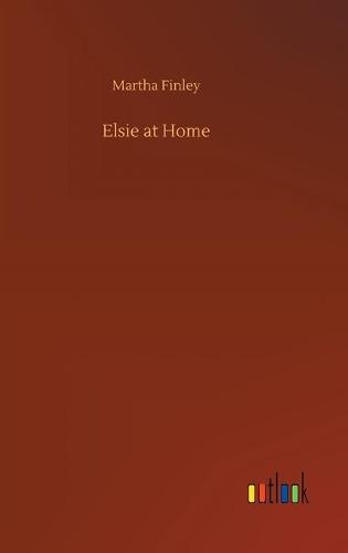 Elsie at Home (Hardback)