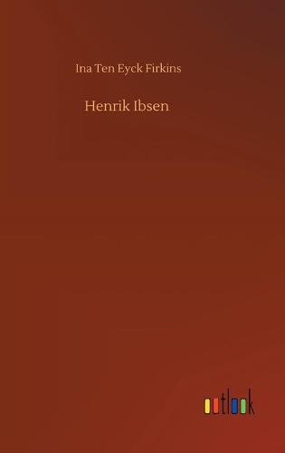 Henrik Ibsen (Hardback)