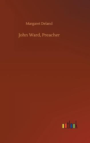 John Ward, Preacher (Hardback)