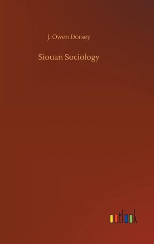 Siouan Sociology (Hardback)