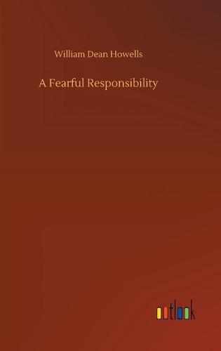 A Fearful Responsibility (Hardback)