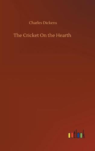 The Cricket On the Hearth (Hardback)