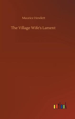 The Village Wife's Lament (Hardback)
