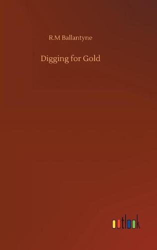 Digging for Gold (Hardback)