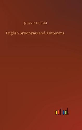 English Synonyms and Antonyms (Hardback)