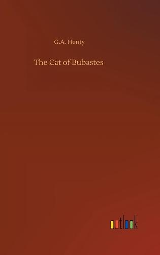 The Cat of Bubastes (Hardback)