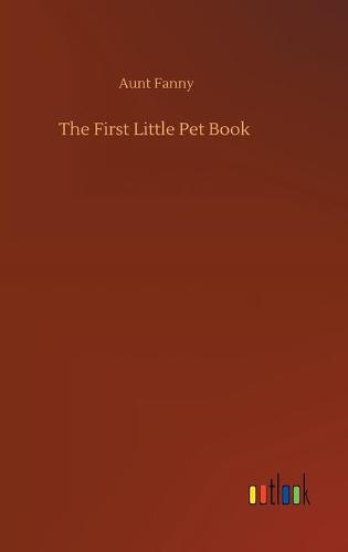 The First Little Pet Book (Hardback)