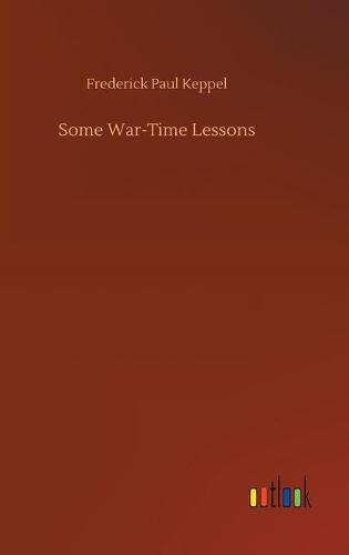 Some War-Time Lessons (Hardback)