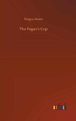The Pagan's Cup (Hardback)