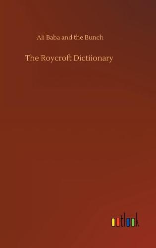 The Roycroft Dictiionary (Hardback)