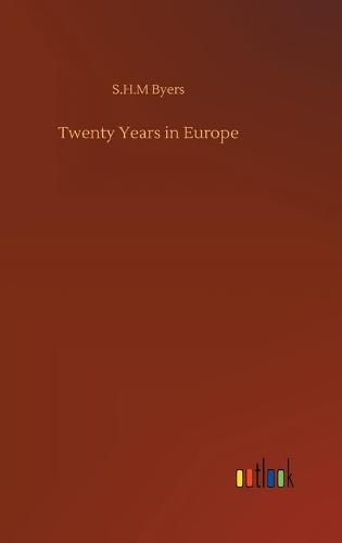 Twenty Years in Europe (Hardback)