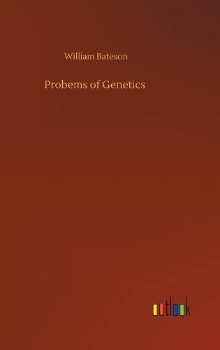 Probems of Genetics (Hardback)
