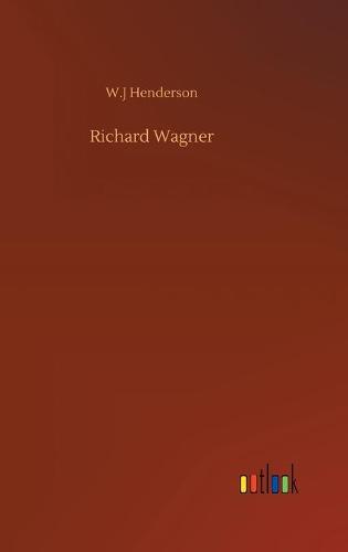 Richard Wagner (Hardback)