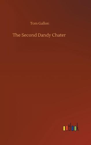 The Second Dandy Chater (Hardback)