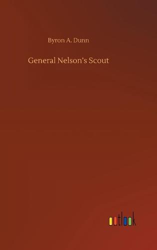 General Nelson's Scout (Hardback)