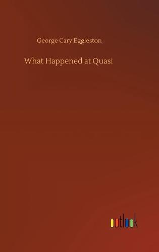 What Happened at Quasi (Hardback)