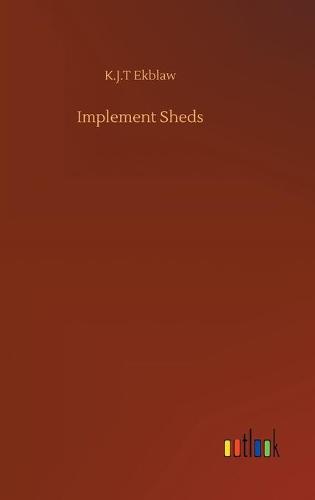 Implement Sheds (Hardback)