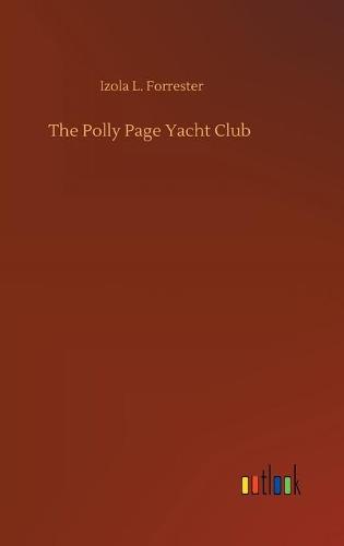 The Polly Page Yacht Club (Hardback)