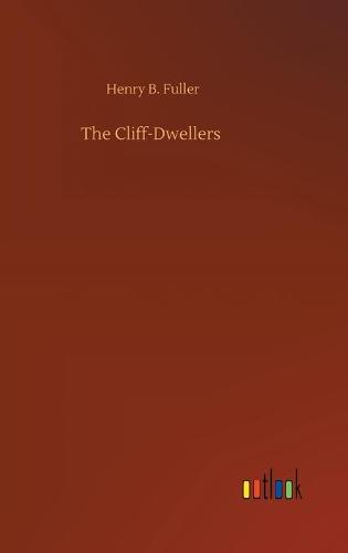The Cliff-Dwellers (Hardback)