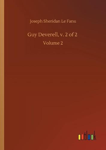 Guy Deverell, v. 2 of 2: Volume 2 (Paperback)