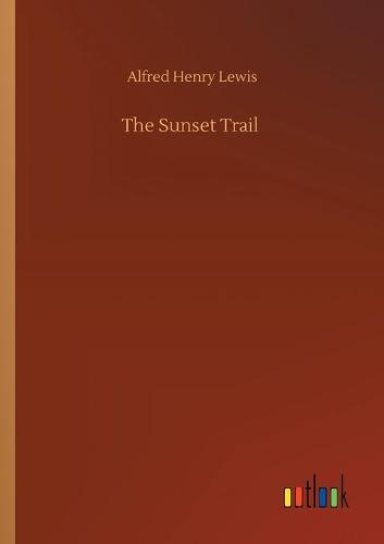 The Sunset Trail (Paperback)