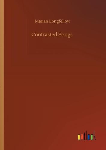 Contrasted Songs (Paperback)