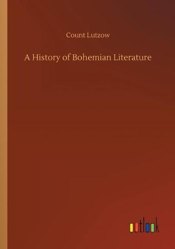 A History of Bohemian Literature (Paperback)