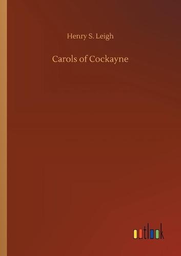 Carols of Cockayne (Paperback)