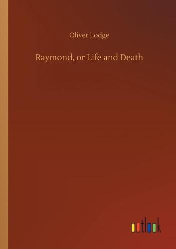 Raymond, or Life and Death (Paperback)