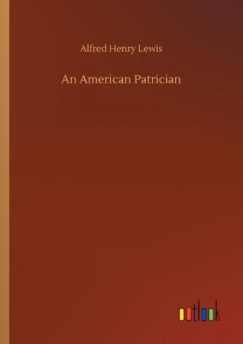 An American Patrician (Paperback)