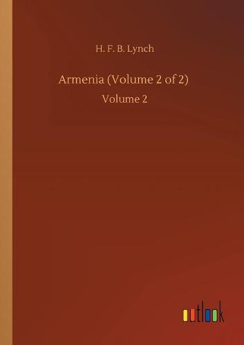 Armenia (Volume 2 of 2): Volume 2 (Paperback)