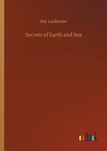Secrets of Earth and Sea (Paperback)