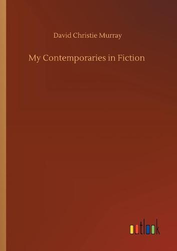 My Contemporaries in Fiction (Paperback)