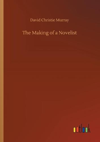 The Making of a Novelist (Paperback)