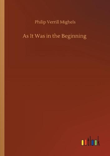 As It Was in the Beginning (Paperback)