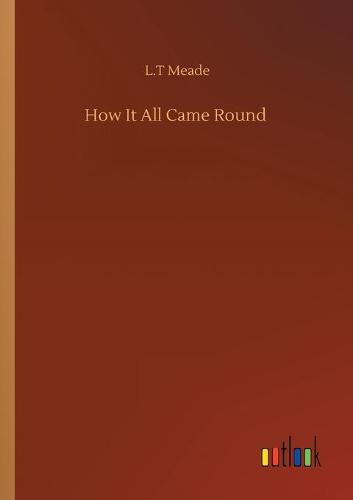 How It All Came Round (Paperback)