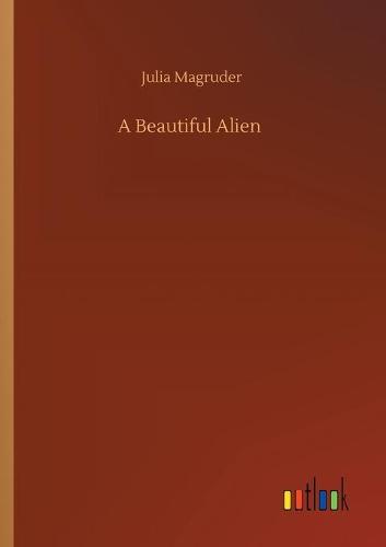 A Beautiful Alien (Paperback)