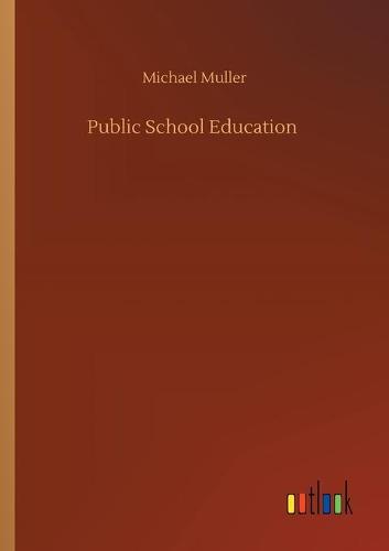 Public School Education (Paperback)