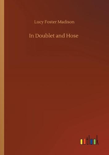 In Doublet and Hose (Paperback)