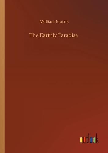 The Earthly Paradise (Paperback)