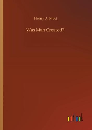 Was Man Created? (Paperback)