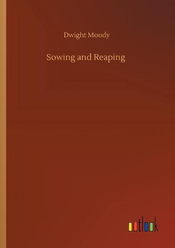 Sowing and Reaping (Paperback)