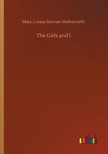 The Girls and I (Paperback)
