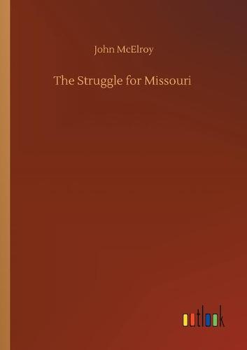 The Struggle for Missouri (Paperback)