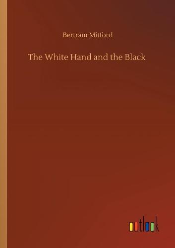 The White Hand and the Black (Paperback)