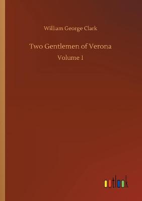 Two Gentlemen of Verona: Volume 1 (Paperback)