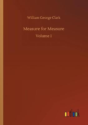 Measure for Measure: Volume 1 (Paperback)