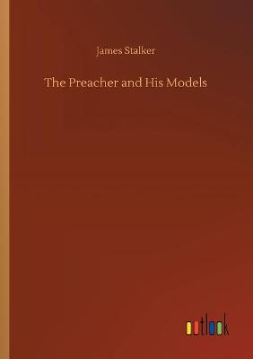 The Preacher and His Models (Paperback)