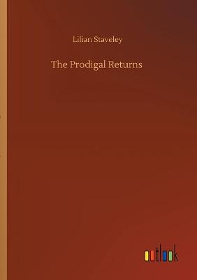 The Prodigal Returns (Paperback)